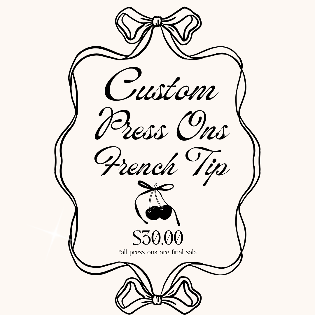 Custom Press On Order - French Tip