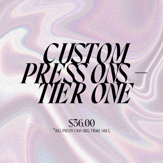 Custom Press On Order - Tier One